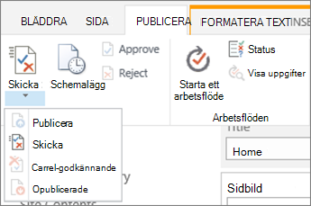 Skicka, publicera knappar på fliken Publicera i redigeringsläge.