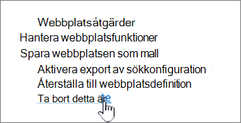 Menyn Webbplatsinställningar med Ta bort den här webbplatsen markerat