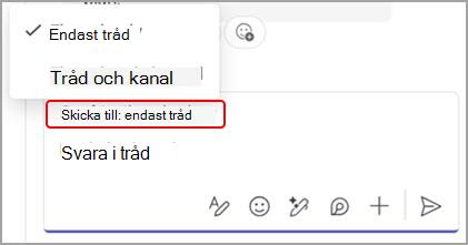 Skärmbild som visar alternativ för att svara på ett kanalmeddelande endast i tråden eller både tråden och huvudkanalkonversationen.