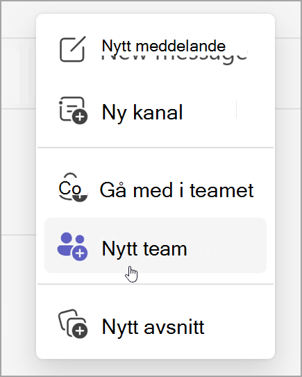 Skärmbild av alternativet för att skapa ett nytt team. Det visas när du har valt alternativet för nya objekt.