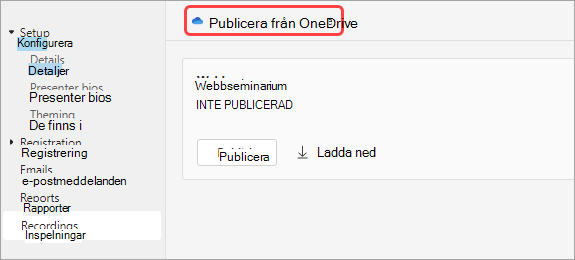 Skärmbild som visar användare hur de publicerar en webbseminarierinspelning från One Drive