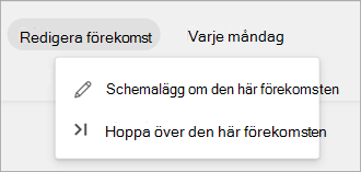 Skärmbild som visar alternativ för att redigera förekomster för en lista med schemalagda återkommande aktiviteter.