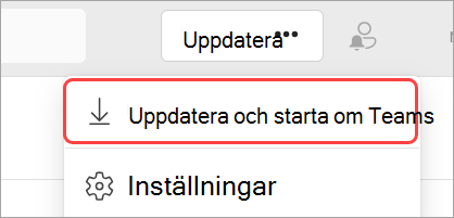 Bild av listrutemenyn Inställningar med mera med Teams markerat för att uppdatera och starta om.