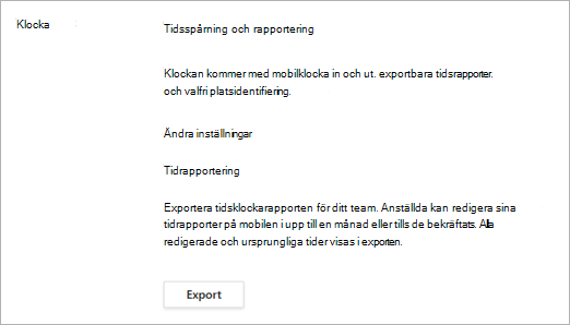 Alternativ för stämpelklocka efter att stämpelklockan har aktiverats i inställningarna för Arbetspass