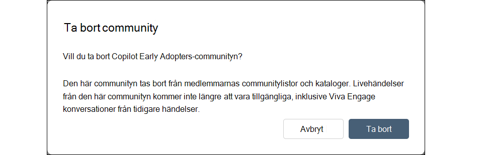 Skärmbild av dialogrutan för att ta bort en Engage community under Inställningar.