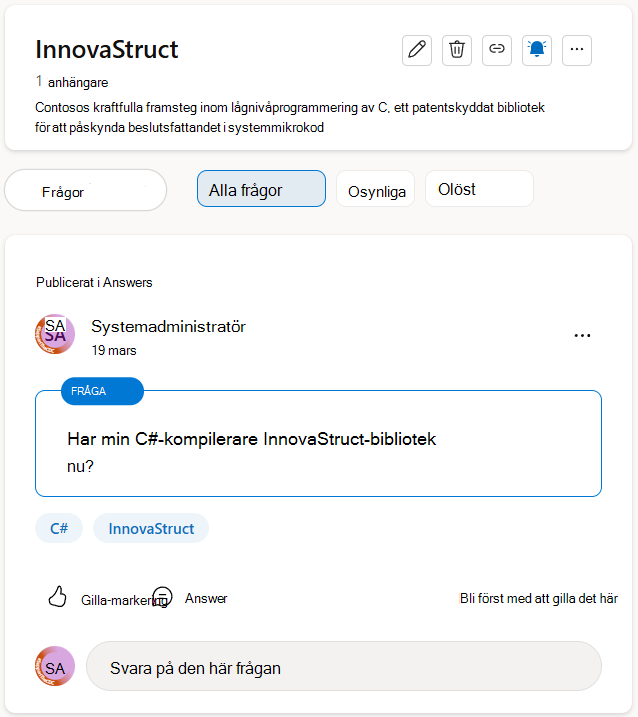 Du kan välja bland frågor som inte visas ännu eller som inte har svar