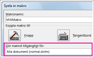 Rutan för att välja var ett makro ska lagras