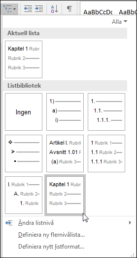 Använd flernivålistan för kapitelrubriker för att formatera kapitelrubriker som ska inkluderas i beskrivningar.