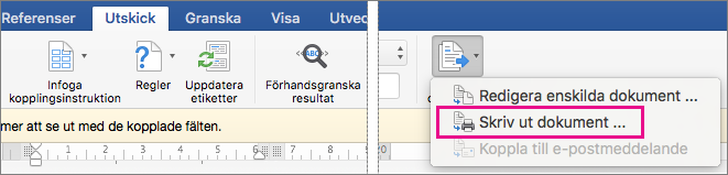 På fliken Utskick är alternativet Slutför & koppling och Alternativet Skriv ut dokument markerat