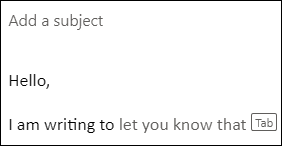 การพิมพ์ใน Outlook.com หรือ Outlook บนเว็บจะช่วยให้ข้อความแนะนําปรากฏขึ้นขณะที่คุณพิมพ์