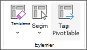 Üç düğmeyle PivotTable Eylemleri grubunu gösteren Excel şeridi: PivotTable'ı Temizle, Seç ve Taşı.