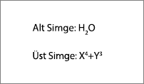 Alt simge ve Üst simge örneği