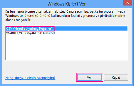 CSV’yi ve ardından Dışarı Aktar'ı seçin.