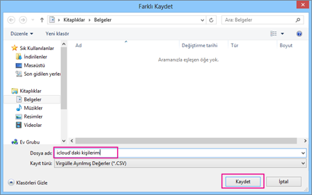 Csv dosyanız için bir ad yazın ve ardından Kaydet'i seçin.