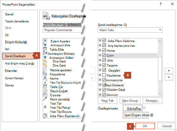 PowerPoint 2016 Seçenekler iletişim kutusunun Şeridi Özelleştir sekmesinde, Kayıt sekmesini PowerPoint şeridine ekleme seçeneği vardır.