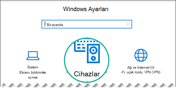 Windows Ayarları iletişim kutusundan Cihazlar’ı seçin