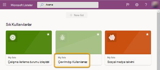 Çevrimdışı çalışırken, cihazınızla eşitlenmeyen bir listeyi açamadığınız için kullanılamaz olarak etiketlenir.