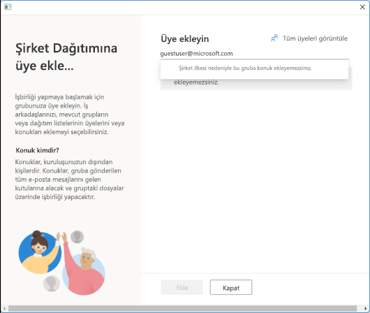 Şirket ilkesi nedeniyle bu gruba konuk ekleyemezsiniz.