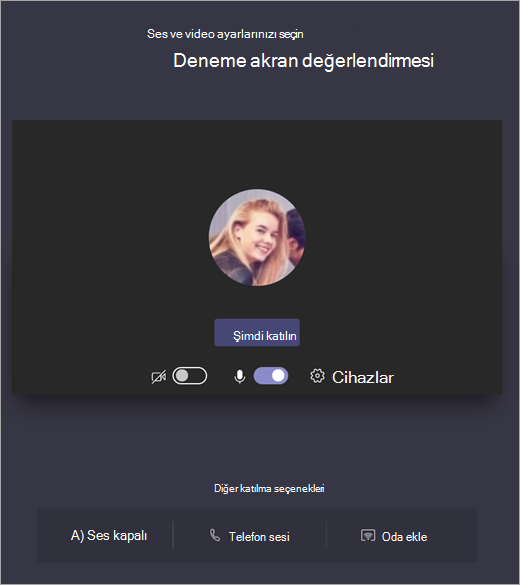 Katılmadan önce Teams toplantısının ses ve görüntü ayarlarını seçme