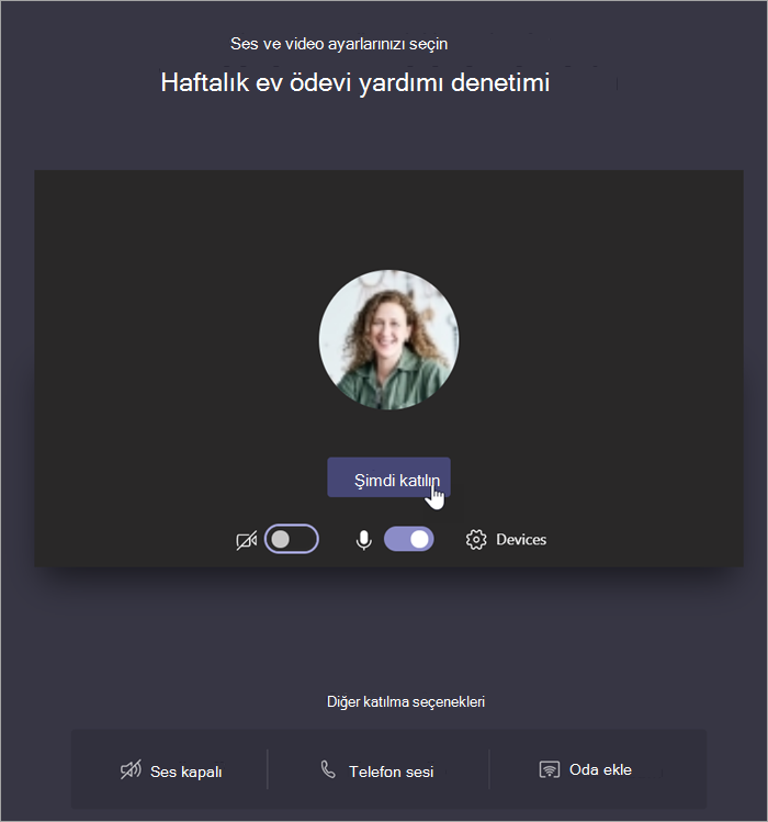 Toplantıya katılmak için Şimdi katıl’ı seçin.