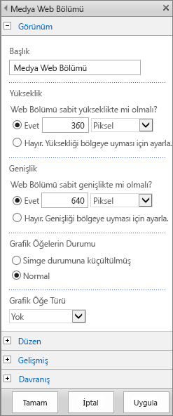 Medya dosyalarının Görünüm, Düzen, Gelişmiş ve Davranış ile ilgili ayarlarını belirtmek için kullanılan, SharePoint Online’ın Medya Web Bölümü iletişim kutusunun ekran görüntüsü. Başlık, yükseklik, genişlik, krom durumu ve türünden oluşan Görünüm seçenekleri gösterilir.