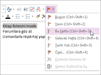 Outlook'ta izleyebileceğiniz bir görev oluşturabilirsiniz.