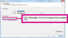 Hesabı Değiştir iletişim kutusunda Önbelleğe Alınmış Exchange Modu onay kutusu