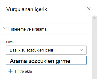 Modern SharePoint deneyiminde Vurgulanan İçerik web bölümü için Filtre seçenekleri