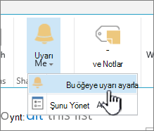 SharePoint 2016 Seçili öğe içeren bir öğeye uyarı ayarlama