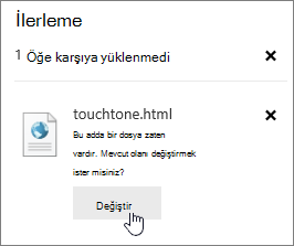 Değiştir düğmesinin vurgulandığı karşıya yükleme başarısız iletişim kutusu