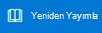 Yeniden Yayımla düğmesi