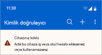 Microsoft Authenticator'da kök erişim izni verilmiş bir Android cihazda engellenen bir iş veya okul hesabını gösteren ekran görüntüsü.