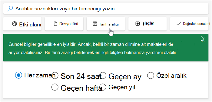 Tarih aralığı seçeneklerinin ekran görüntüsü, son 24 saat, geçen hafta, geçen ay, geçen yıl, özel aralık.