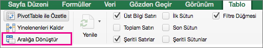 Tablo sekmesinde Aralığa Dönüştür’ü seçin