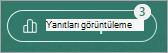 Yanıtları görüntüle düğmesi, alınan yanıt sayısını içeren bir rozet gösterir.