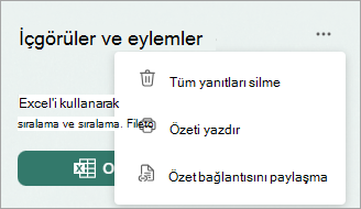 Tüm yanıtları silme, özeti yazdırma veya özet bağlantısını paylaşma seçeneklerini görüntülemek için Diğer'i seçin.