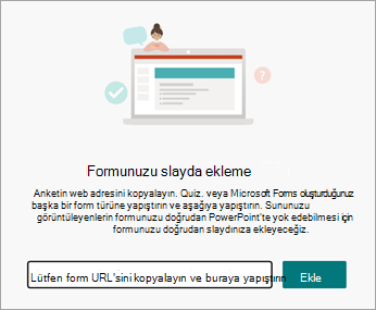 Eklemek istediğiniz formun veya testin URL'sini seçin