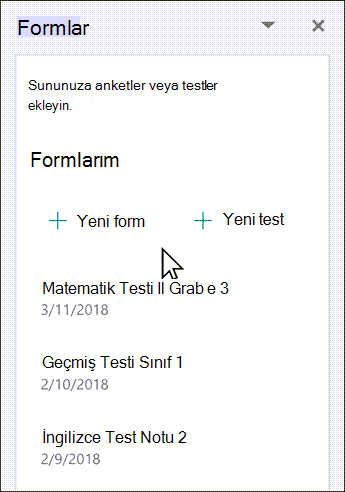 Listeden yeni veya var olan bir form eklemeyi seçin