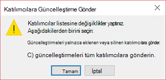 Tüm katılımcılara güncelleştirme gönderilip gönderilmeyeceğini seçebilirsiniz.