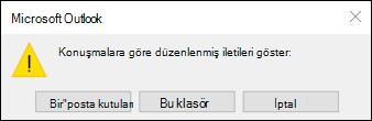 Tüm posta kutuları veya bu klasör için Konuşma görünümü