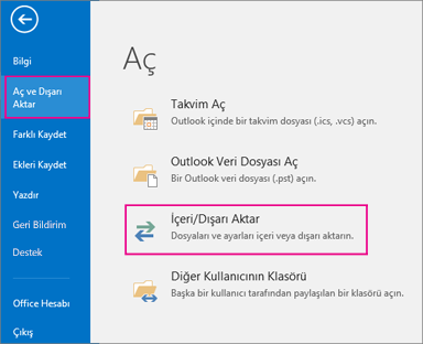 Aç & Dışarı Aktar'ı seçin ve sonra İçeri/Dışarı Aktar'ı seçin.