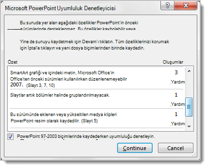 Desteklenmeyen özelliklerin listelendiği PowerPoint Uyumluluk Denetleyicisi