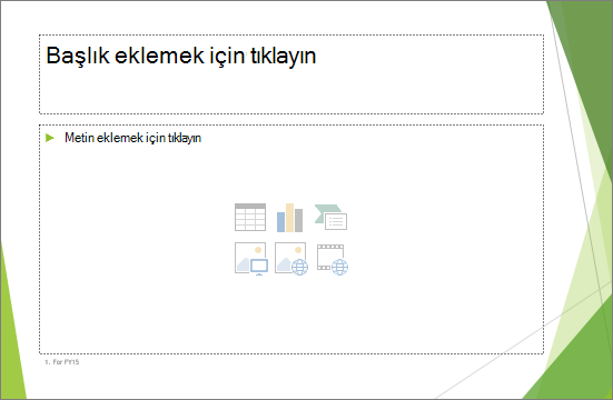İki yer tutucuyla Başlık ve İçerik slaydı