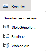 Şeritteki Ekle sekmesinden Resimler’i seçin ve sonra menüden istediğiniz resim türünü seçin.