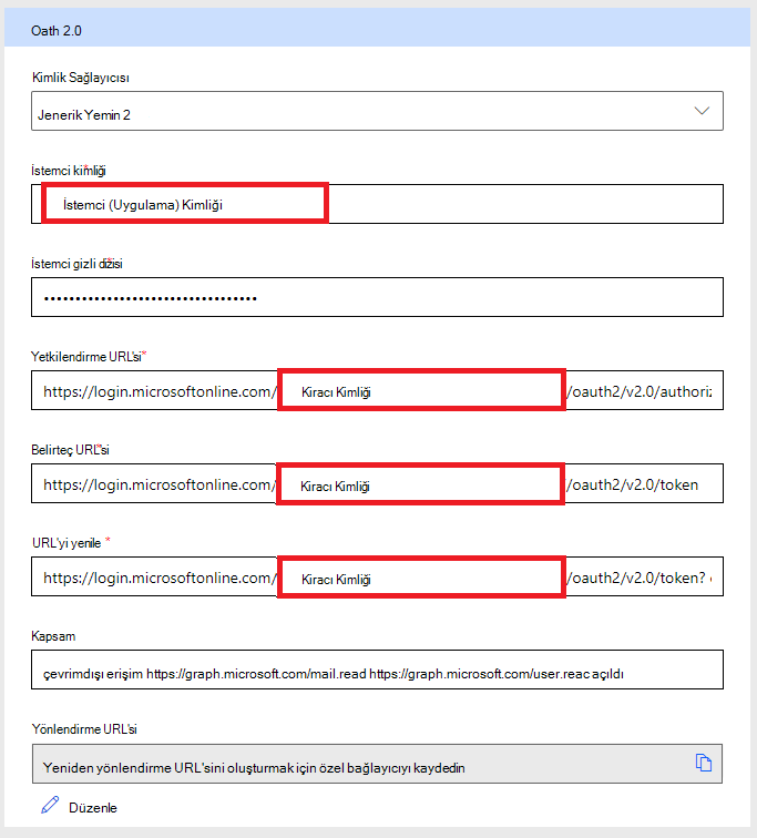 Önceden tanımlanmış değerleri kullanarak Özel Bağlayıcı OAUTH'taki girişleri doldurma: İstemci Kimliği AuthCode URL Belirteç URL'si Yenileme URL'si Kapsamı