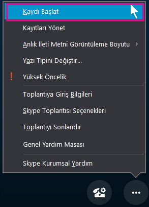 Skype Kurumsal toplantınız sırasında Kaydı Başlat’a tıklayın