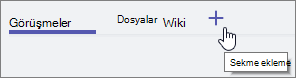 Sekme eklemek için + işaretinin üzerine gelen Ekipler menüsünün ekran görüntüsü