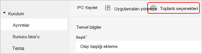 Teams etkinliğinde Toplantı seçenekleri kullanıcı arabirimini vurgulayan ekran görüntüsü.
