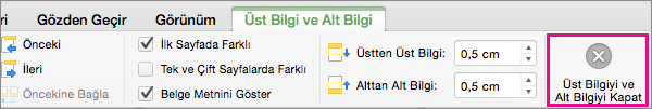Belgenizin üst bilgi veya alt bilgisini düzenlemeyi durdurmak için Üst Bilgi ve Alt Bilgiyi Kapat’a tıklayın.
