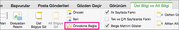 Üst Bilgi veya Alt Bilgi’nin önceki konumdaki üst bilgi ya da alt bilgiye bağlanmasını kapatıp açmak için Öncekine Bağla’ya tıklayın.